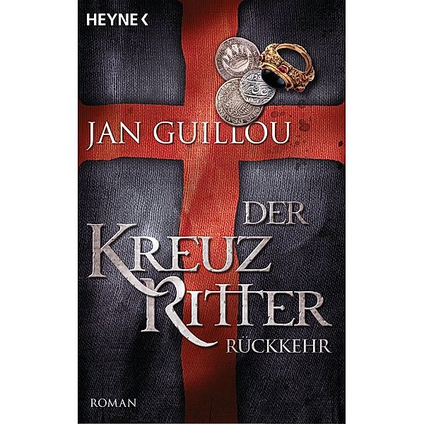 Rückkehr / Die Kreuzritter-Saga Bd.3, Jan Guillou