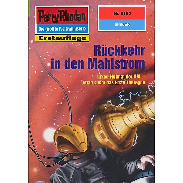 Rückkehr in den Mahlstrom (Heftroman) / Perry Rhodan-Zyklus Das Reich Tradom Bd.2165, Arndt Ellmer