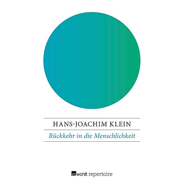Rückkehr in die Menschlichkeit, Hans-Joachim Klein