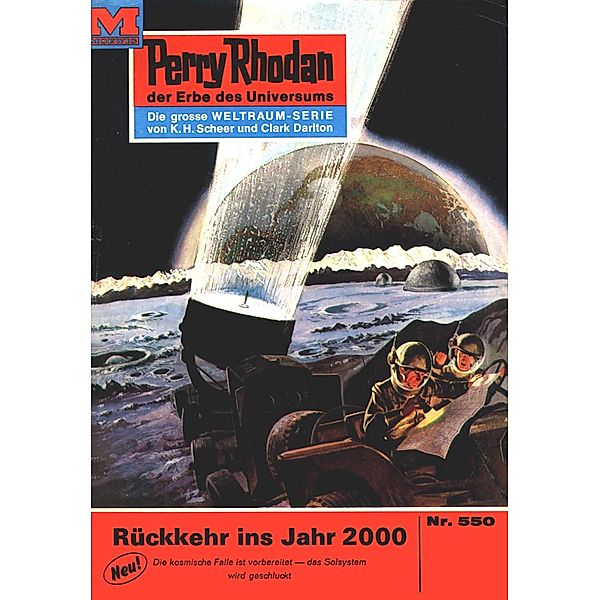 Rückkehr ins Jahr 2000 (Heftroman) / Perry Rhodan-Zyklus Der Schwarm Bd.550, H. G. Ewers
