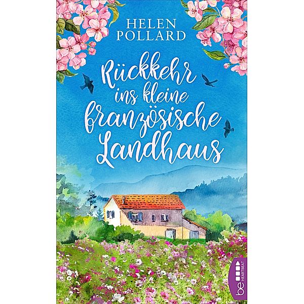 Rückkehr ins kleine französische Landhaus, Helen Pollard