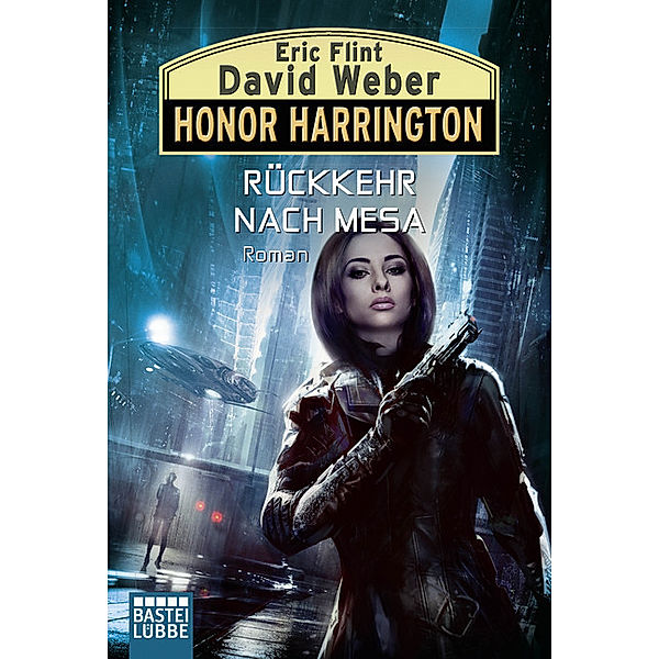 Rückkehr nach Mesa / Honor Harrington Bd.32, David Weber, Eric Flint