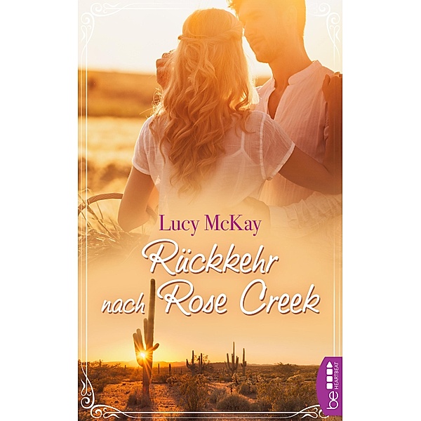 Rückkehr nach Rose Creek, Lucy McKay