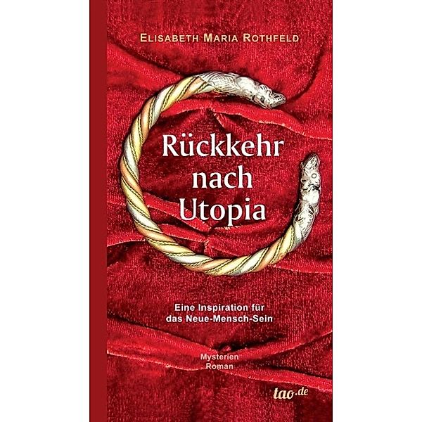 Rückkehr nach Utopia, Elisabeth Maria Rothfeld