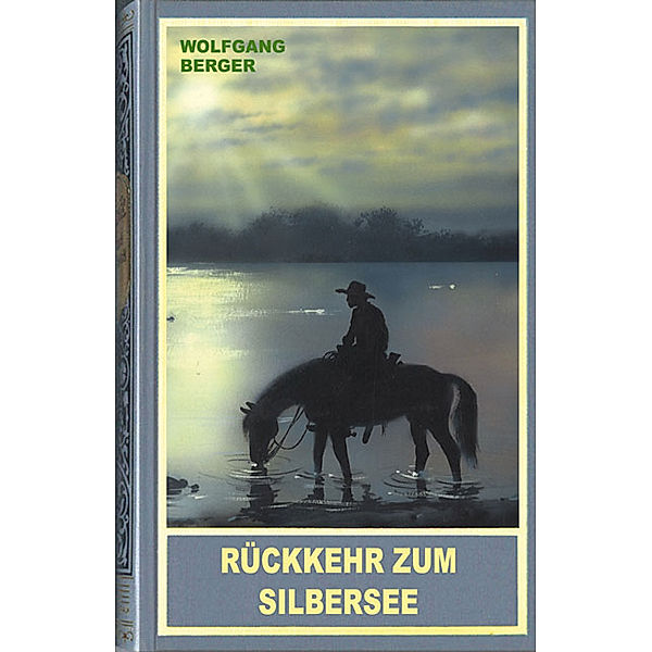 Rückkehr zum Silbersee, Wolfgang Berger