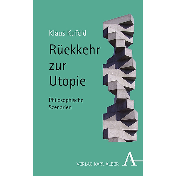 Rückkehr zur Utopie, Klaus Kufeld