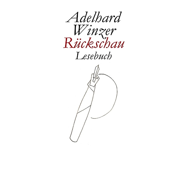 Rückschau, Adelhard Winzer
