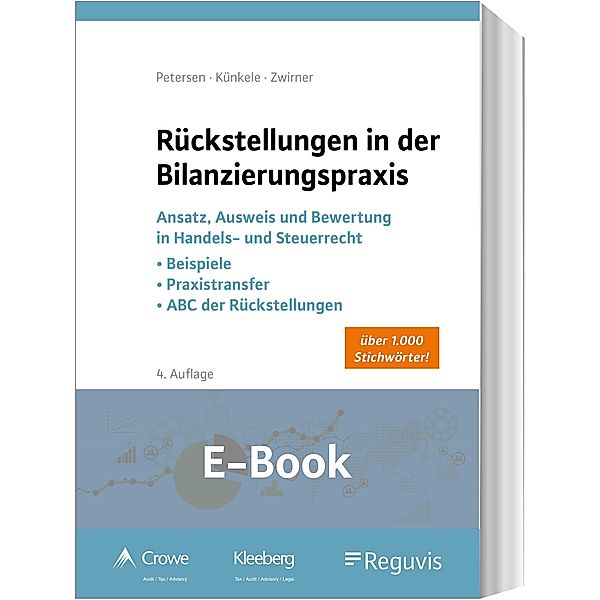 Rückstellungen in der Bilanzierungspraxis (E-Book), Kai Peter Künkele, Karl Petersen, Christian Zwirner