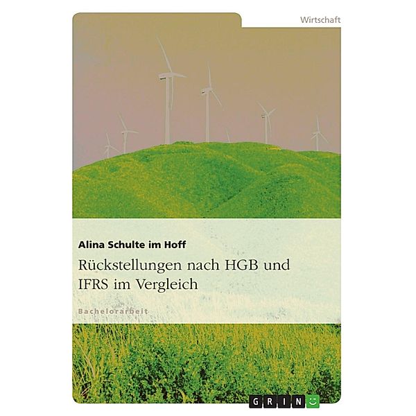 Rückstellungen nach HGB und IFRS im Vergleich, Alina Schulte im Hoff