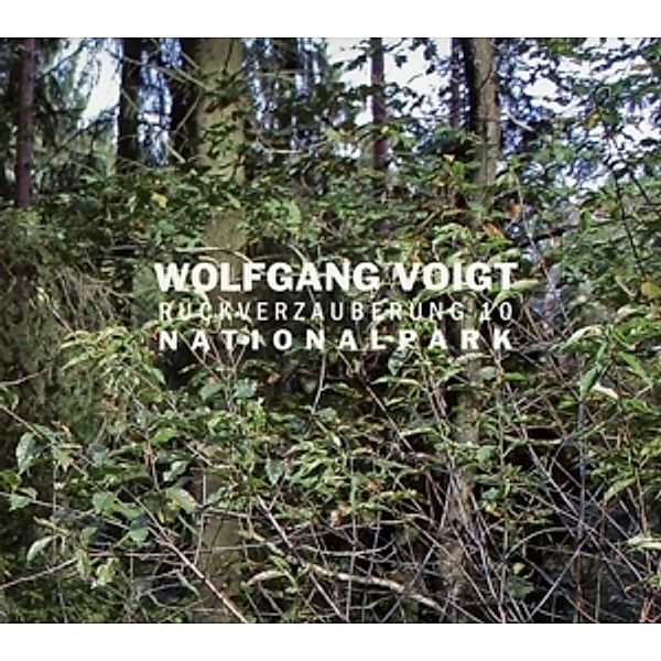 Rückverzauberung 10/Nationalpark, Wolfgang Voigt