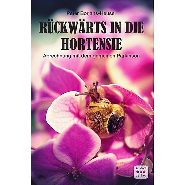 Rückwärts in die Hortensie, Peter Borjans-Heuser