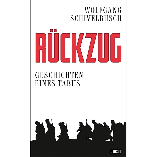 Rückzug, Wolfgang Schivelbusch