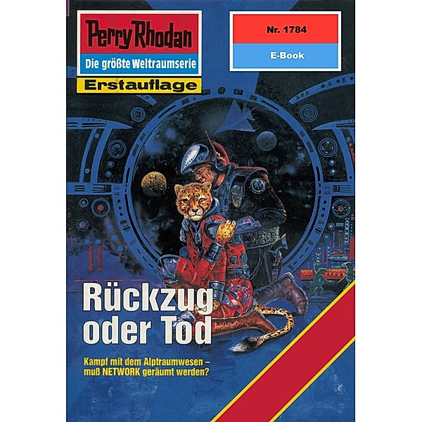 Rückzug oder Tod (Heftroman) / Perry Rhodan-Zyklus Die Hamamesch Bd.1784, Hubert Haensel