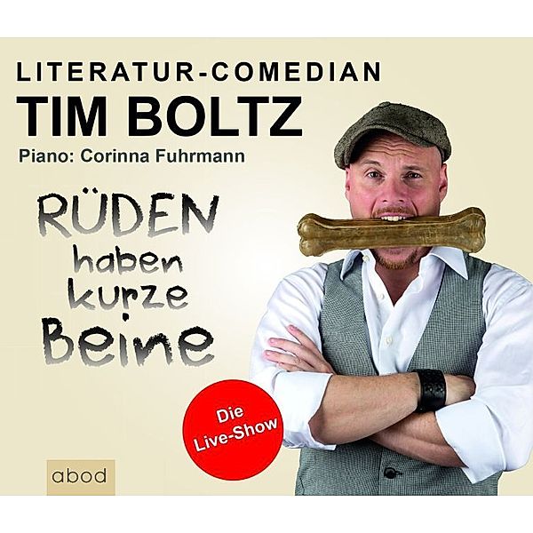 Rüden haben kurze Beine,1 Audio-CD, Tim Boltz