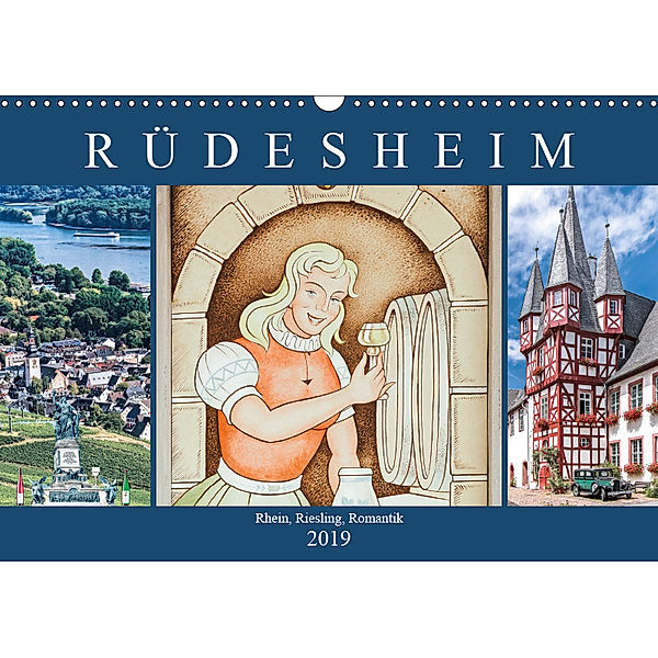 Rüdesheim - Rhein, Riesling, Romantik (Wandkalender 2019 DIN A3 quer), Dieter Meyer