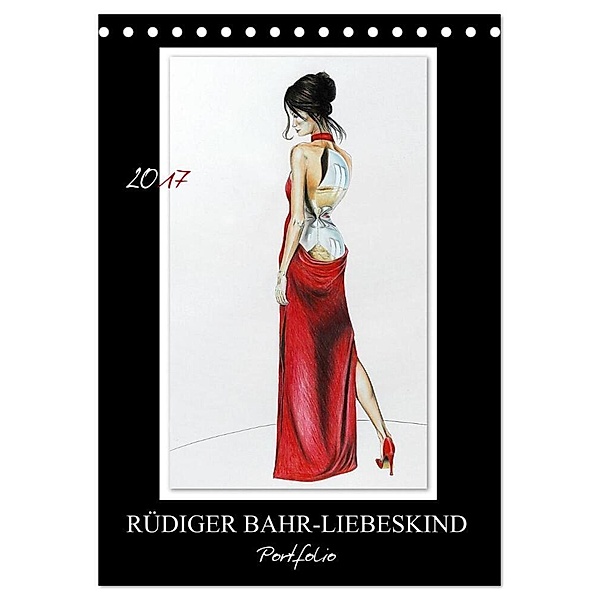 Rüdiger Bahr-Liebeskind Portfolio (Tischkalender 2024 DIN A5 hoch), CALVENDO Monatskalender, Rüdiger Bahr-Liebeskind