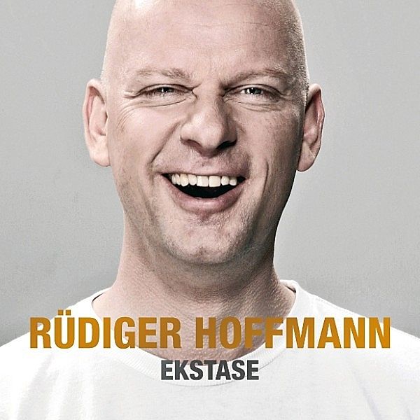 Rüdiger Hoffmann - Ekstase, Rüdiger Hoffmann