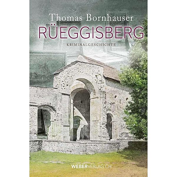 Rüeggisberg, Thomas Bornhauser