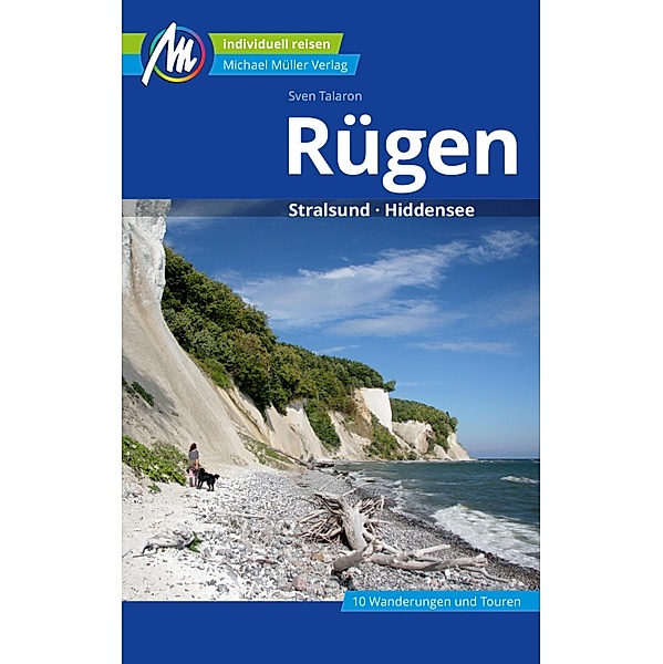 Rügen - Hiddensee, Stralsund Reiseführer Michael Müller Verlag / MM-Reiseführer, Sven Talaron