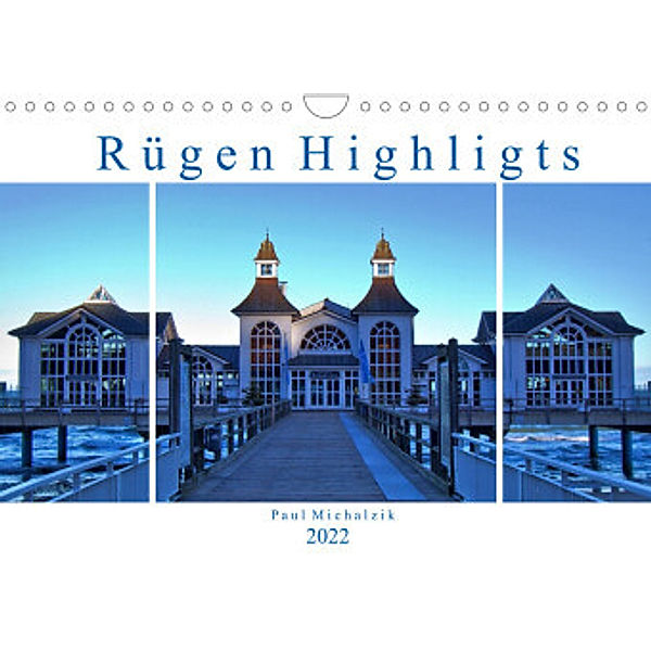 Rügen Highlights (Wandkalender 2022 DIN A4 quer), Paul Michalzik