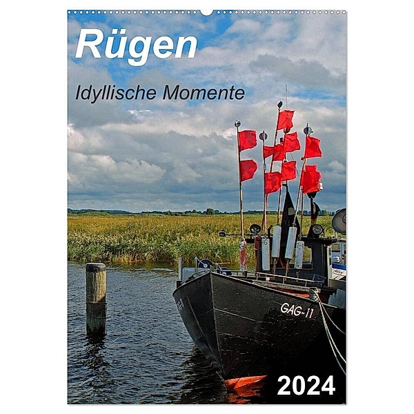 Rügen-Idyllische Momente (Wandkalender 2024 DIN A2 hoch), CALVENDO Monatskalender, Eberhard Loebus