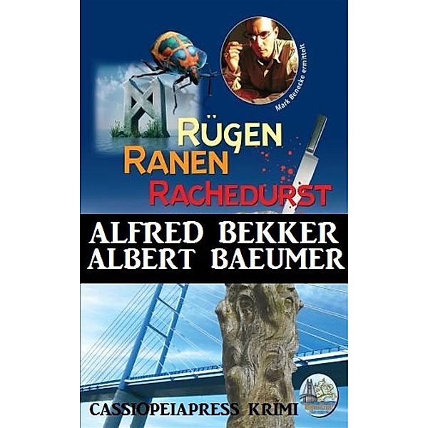 Rügen Krimi - Rügen, Ranen, Rachedurst, Alfred Bekker, Albert Baeumer