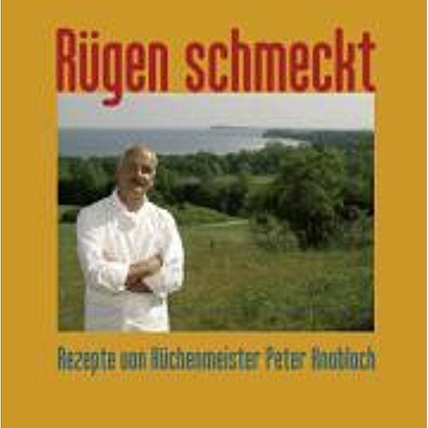 Rügen schmeckt, Peter Knobloch