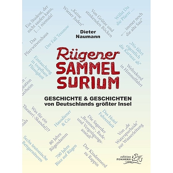 Rügener Sammelsurium, Dieter Naumann