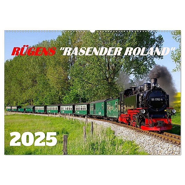 Rügens rasender Roland (Wandkalender 2025 DIN A2 quer), CALVENDO Monatskalender, Calvendo, Werner Prescher