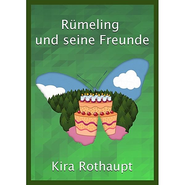 Rümeling und seine Freunde, Kira Rothaupt