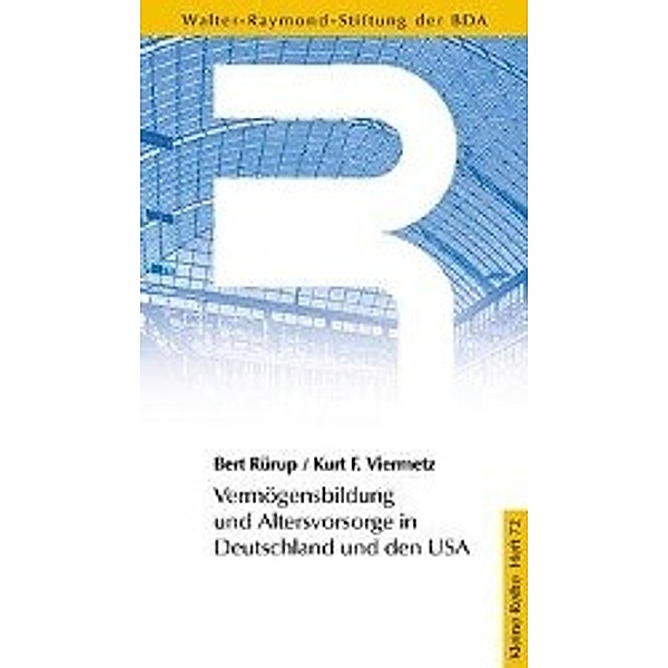 Rürup, B: Vermögensbildung und Altersvorsorge in Deutschland, Bert Rürup, Kurt F Viermetz