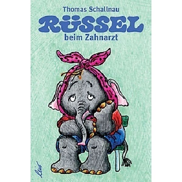 Rüssel beim Zahnarzt, Thomas Schallnau