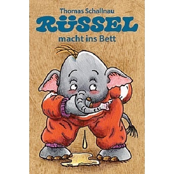 Rüssel macht ins Bett, Thomas Schallnau