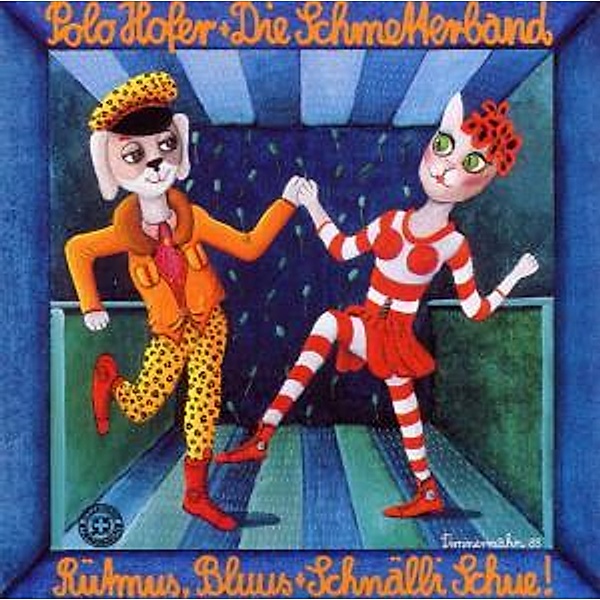 Rütmus,Bluus+Schnälli Schue!, Polo Hofer & Die Schmetterband