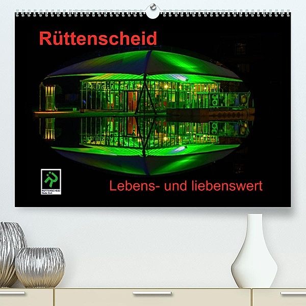 Rüttenscheid (Premium, hochwertiger DIN A2 Wandkalender 2023, Kunstdruck in Hochglanz), Klaus Fritsche
