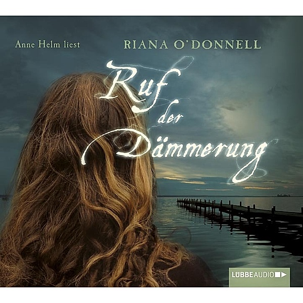 Ruf der Dämmerung, 4 Audio-CDs, Riana O'donnell