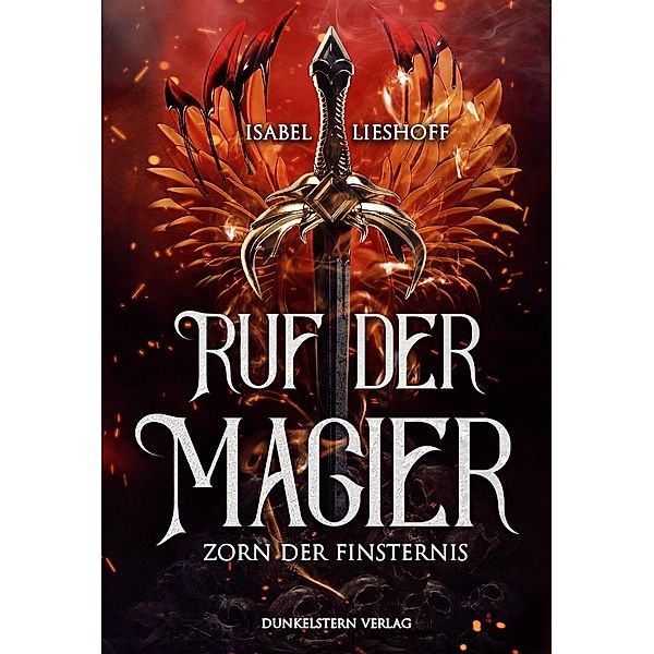 Ruf der Magier - Zorn der Finsternis, Isabel Lieshoff