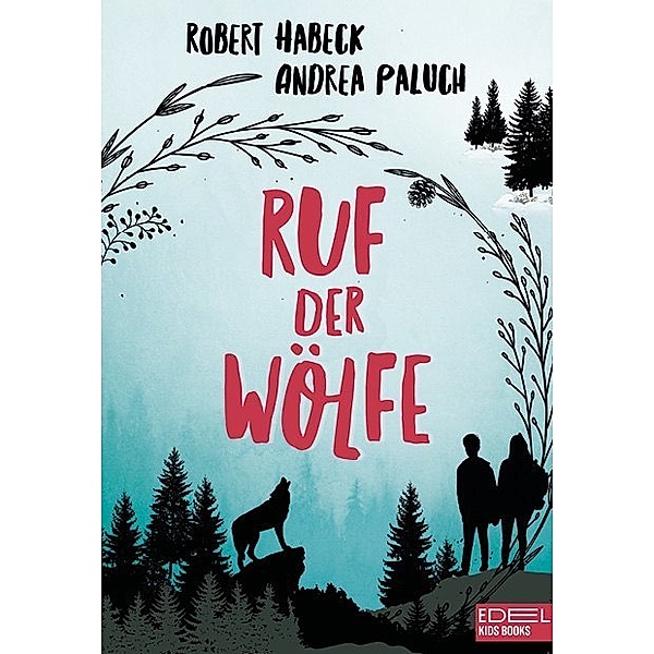 Ruf der Wölfe (Band 1), Robert Habeck, Andrea Paluch