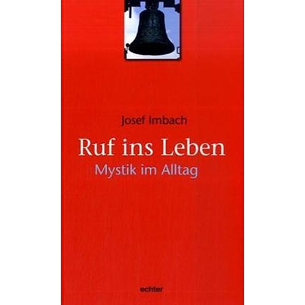 Ruf ins Leben, Josef Imbach
