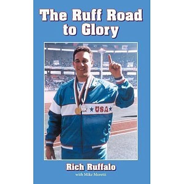 Ruff Road to Glory, Rich Ruffalo, Mike Moretti