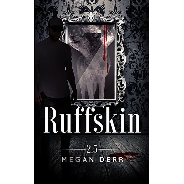 Ruffskin (Dance with the Devil, #2.5) / Dance with the Devil, Megan Derr