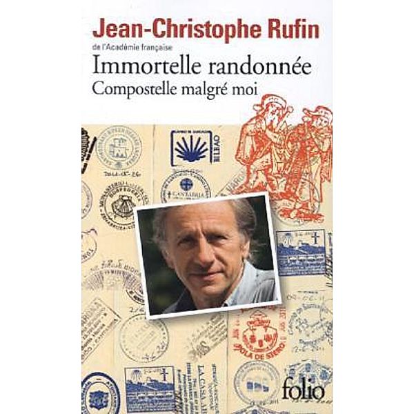Rufin, J: Immortelle randonnée, Jean-Christophe Rufin