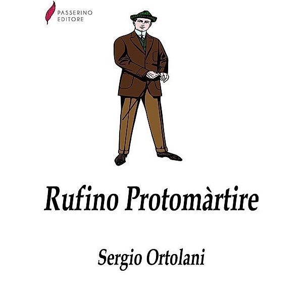 Rufino protomartire, Sergio Ortolani