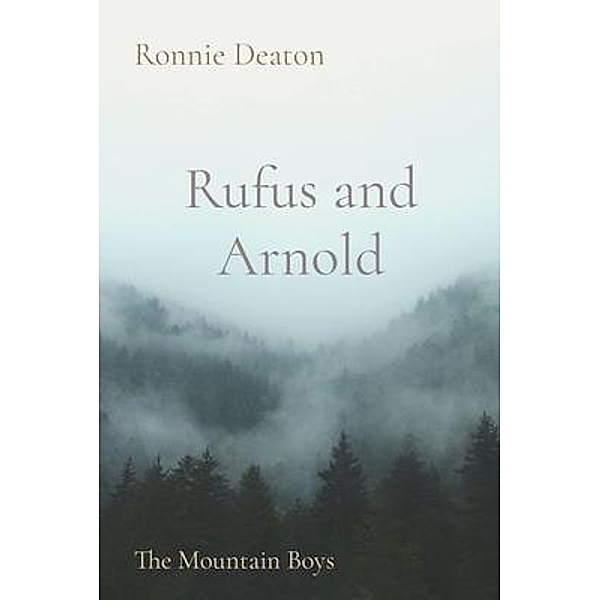 Rufus and Arnold, Ronnie Deaton