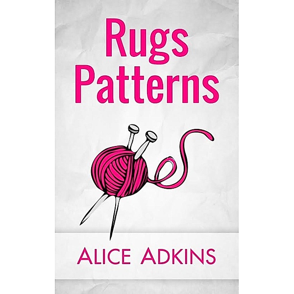 Rug Patterns, Alice Adkins
