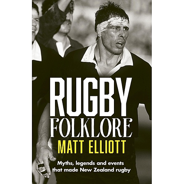 Rugby Folklore, Matt Elliott