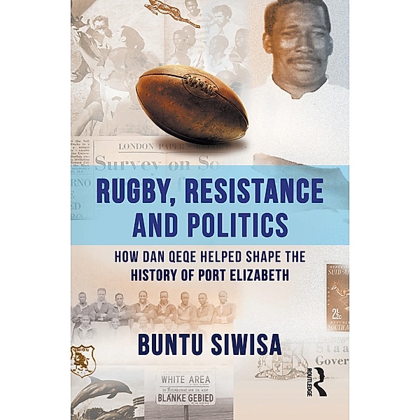 Rugby, Resistance and Politics, Buntu Siwisa