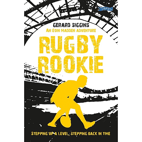Rugby Rookie, Gerard Siggins