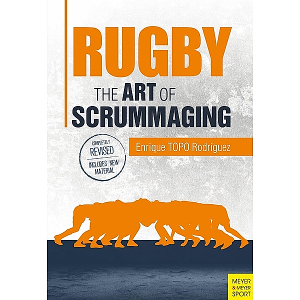 Rugby: The Art of Scrummaging, Enrique Topo Rodriguez