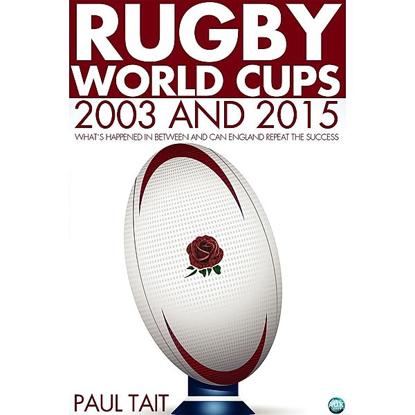 Rugby World Cups - 2003 and 2015, Paul Tait